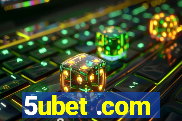 5ubet .com